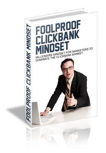 Foolproof Clickbank Mindset_3d